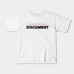 Don't Create, DOCUMENT Kids T-Shirt